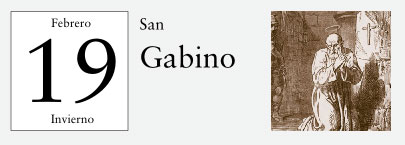 19 de Febrero, San Gabino