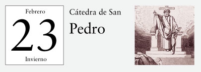 23 de Febrero, Cátedra de San Pedro