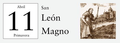 11 de Abril, San León Magno
