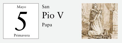 5 de Mayo, San Pio V, Papa