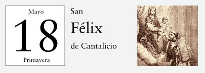 18 de Mayo, San Felix de Cantalicio