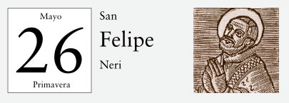 26 de Mayo, San Felipe Neri