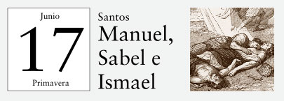 17 de Junio, Santos Manuel, Sabel e Ismael