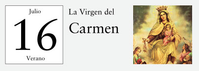 16 de Julio, La Virgen del Carmen