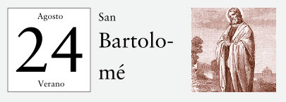 24 de Agosto, San Bartolomé