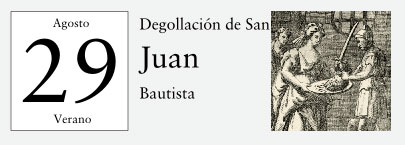 29 de Agosto, Degollación de San Juan Bautis
