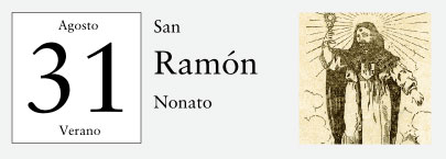 31 de Agosto, San Ramón Nonato
