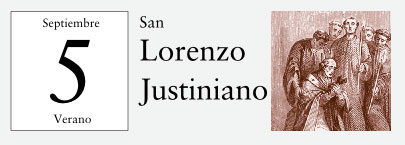 5 de Septiembre, San Lorenzo Justiniano