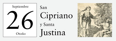 26 de Septiembre, San Cipriano y San Justina