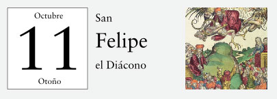 11 de Octubre, San Felipe, el diácono
