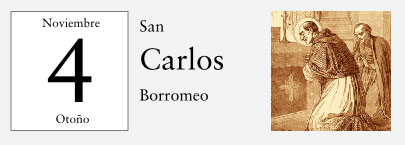 4 de Noviembre, San Carlos Borromeo