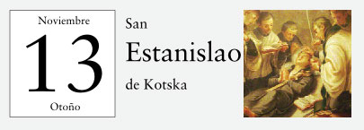 13 de Noviembre, San Estanislao de Kostka
