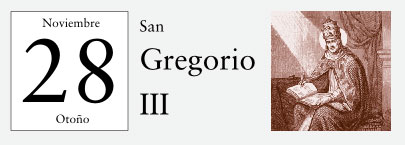 28 de Noviembre, San Gregorio III