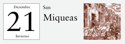 21 de Diciembre, San Miqueas