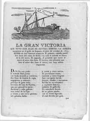 LA GRAN VICTORIA que tuvo don Juan de Austria contra la armada turquesca en el golfo de Lepanto, a 7 de octubre de 1571,   dividida en tres famosos romances