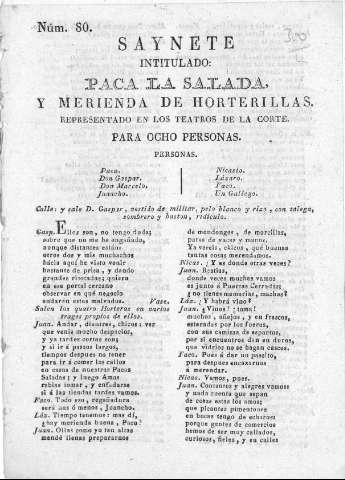 SAYNETE intitulado PACA LA SALADA y merienda de horterillas.Representado en los teatros de la Corte. Para ocho personas
