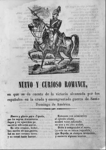 Nuevo y curioso romance en que se da cuenta de la victoria alcanzada por los españoles en la cruda y ensangrentada guerra de Santo Domingo de América.
