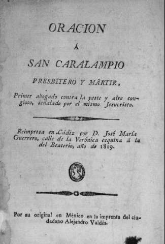 ORACION A SAN CARALAMPIO PRESBITERO Y MARTIR, primer abogado contra la peste y aire contagioso, señalado por el mismo Jesucristo
