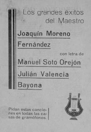 Los grandes éxitos del Maestro Joaquín Moreno Fernández con letra de Manuel Soto Orejón, Julián Valencia Bayona