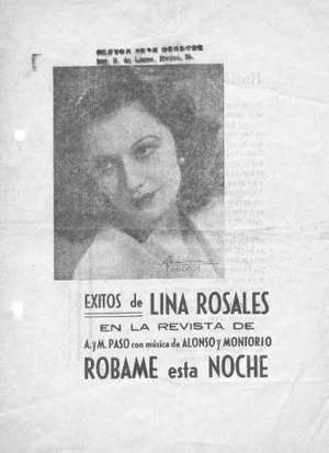 ÉXITOS de LINA ROSALES EN LA REVISTA DE A.y M.PASO con música de ALONSO y MONTORIO RÓBAME esta NOCHE