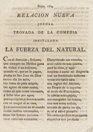 Relación Nueva jocosa, trovada de la comedia intitulada La Fuerza del Natural. Núm. 164