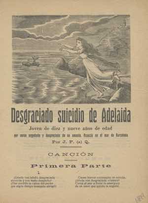 DESGRACIADO SUICIDIO DE ADELAIDA, Joven de diecinueve años de edad por verse engañada y despreciada de su amante. Acaeció en el mar de Barcelona

CANCIÓN DEL ABANICO