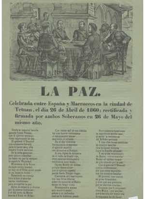 LA PAZ Celebrada entre España y Marruecos en la ciudad de Tetuan, el día 26 de abril de 1860; rectificada y firmada por ambos soberanos el 26 de mayo de dicho año