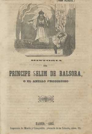 HISTORIA DEL PRÍNCIPE SELIM DE BALSORA O EL ANILLO PRODIGIOSO
