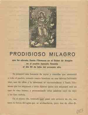 PRODIGIOSO MILAGRO que ha obrado Santa Filomena en el Reino de Aragón en el pueblo llamado Seselda el día 22 de julio del presente año.

MARTIRIO DE SANTA FILOMENA