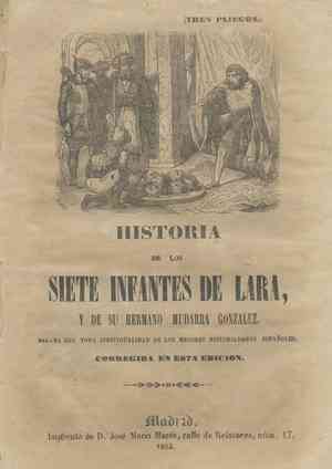 Historia de los Siete Infantes de Lara y de su hermano Mudarra González. Sacada con toda individualidad de los mejores historiadores españoles. Corregida en esta edición